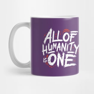 All of Humanity is One Mug